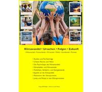 Klimawandel • Ursachen • Folgen • Zukunft: • Wissenschaft • Fachverbände • Wirtschaft • Politik • Gesellschaft • Proteste