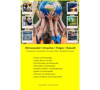 Klimawandel • Ursachen • Folgen • Zukunft: • Wissenschaft • Fachverbände • Wirtschaft • Politik • Gesellschaft • Proteste