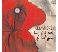 Klimperei - Un P''tit Coin De Ciel Gris