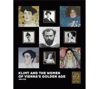 Klimt and the women of Vienna's golden age. 19000-1918: 1900-1918