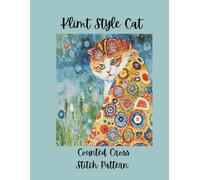 Klimt Style Cat: Counted Cross Stitch Pattern Book - Vibrant Mosaic Feline Art Designs