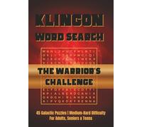 Klingon Word Search: Warrior's Challenge: 45 Galactic Puzzles | Medium to Hard Difficulty | For Adults, Seniors & Teens | Up, Down, Backward, and Diagonal Word Directions