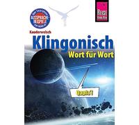 Klingonisch - Wort für Wort: Kauderwelsch-Sprachführer von Reise Know-How: 250