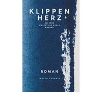 Klippenherz: Ein New-Adult-Roman über Trauer, Liebe und einen Neuanfang am Meer