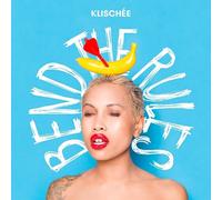 Klischée - Bend The Rules
