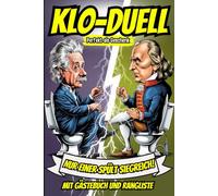 Klo-Duell: Das ultimative Rätselbuch fürs stille Örtchen - mit Gästebuch & Rangliste: 20 knifflige Rätsel, absurde WC-Fakten und interaktive Herausforderungen für das stille Örtchen