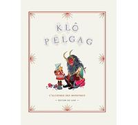 Klo Pelgag - L'Alchimie des Monstres - Édition de Luxe