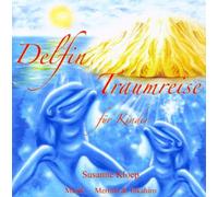 Kloep, Susanne - Delfin Traumreise Für Kinder