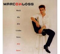 Kloss,Marc - Weil du Die Liebe Bist,My Lov [Import]