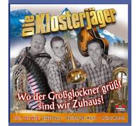 Klosterjäger,die - Wo der Grossglockner Grüsst Sind