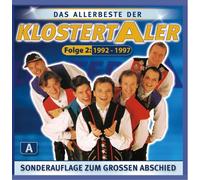 Klostertaler - Das Allerbeste der...Folge 2 ( 1992 - 1997) - 40 Originalaufnahmen - Sonderauflage zum großen Abschied