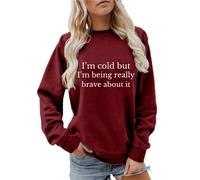 Kluantou Sudadera para mujer I'm Cold But Being Really Brave About It Print Sudadera Cuello Redondo Manga Larga Jersey sin Capucha Diseño Libros Parte Superior Casual Suave Cómodo Ropa de Tiempo Libre
