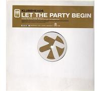 Klubbheads - Let the Party Begin [Vinilo]