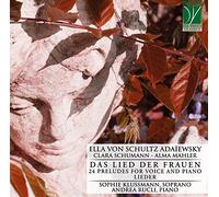 Klussmann Sophie - Das Lied Der Frauen, 24 Preludes, Lieder