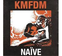 KMFDM - Naive [Import]