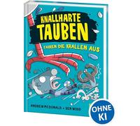 Knallharte Tauben fahren die Krallen aus (Band 7): Löse spannende Kriminalfälle mit der Tauben-Gang - Lustige Kinderbuchreihe ab 8 Jahren - Wow! Das will ich lesen!