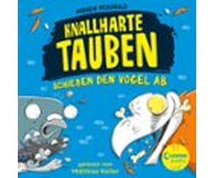 Knallharte Tauben Schiessen Den Vogel Ab (band 3) (audiolibro)
