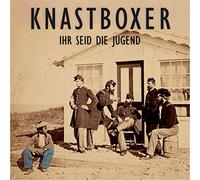 Knastboxer - Ihr seid die Jugend