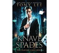 Knave Of Spades: The new Ryder Waites Urban Fantasy from the New York Times #1 Bestseller (The Playing Card War)