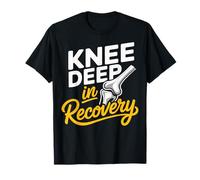 Knee-Deep In Recovery Reemplazo De Rodilla Camiseta