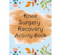 Knee Surgery Recovery Activity Book: Gentle and Relaxing Puzzles | 30 Sudoku Puzzles, 30 Mazes, and 30 Word Searches with Solutions | 8.5x11 inches | Easy to Read Print