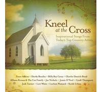 Kneel At The Cross by Various Artists (2007-07-31)