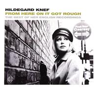 Knef, Hildegard - From Here on It Got Rough