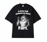 KNHBtuhv2 If They Talk Behind Yo Back Fart Wolf Literally Me T-Shirt Black M