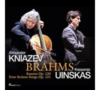 Kniazev/Uinskas - Sonates 120-Quatre Chants Sérieux, OP. 121