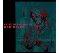 Knife in the Water - Red River
