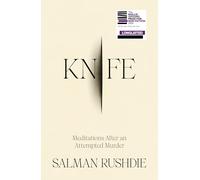 Knife: The #1 Sunday Times bestselling account of survival, recovery, and the triumph of love over darkness