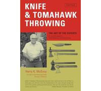 Knife & Tomahawk Throwing: The Art of the Experts (Tuttle Specials)