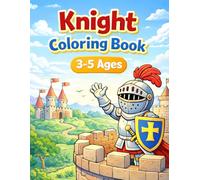 Knight Coloring Book for Kids Ages 3-5: Fun and Easy Coloring Pages with Knights, Castles and Dragons - 35 Simple Designs for Little Kids