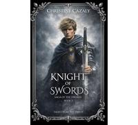 Knight of Swords: Saga of the Swords: Book 3. (Saga of the Swords (Tales from the Tarot))