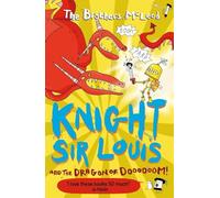Knight Sir Louis and the Dragon of Doooooom!