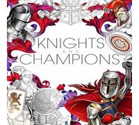 Knights and Champions: Adult Coloring Book Featuring Medieval Warriors, Armor, Battles, and Relaxing Fantasy Scenes