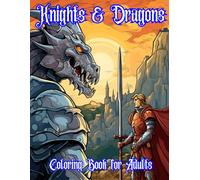 Knights & Dragons Adult Coloring Book