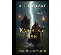 Knights of Ash (Of Knights and Wizards)