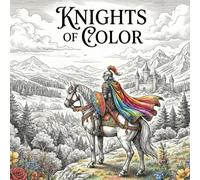 Knights of Color: An adult coloring book
