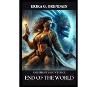 Knights of Saint George: End of the World (Nina Olmos Collection)