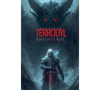 Knights of Terrodyl: Knights' Rise: 1