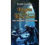 Knights of the Living Dead: Trust your sword. Fear your brother.