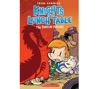 Knights of the Lunch Table 2: The Dragon Players