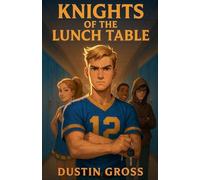 Knights of the Lunch Table