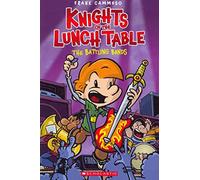 Knights of the Lunch Table 3: The Battling Bands
