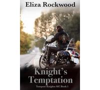 Knight's Temptation: A Tempest Knight's MC Age Gap, Forced Proximity, Opposites Attract Insta-Love Romance