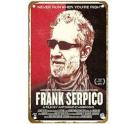 KNIOIL Póster de Frank Serpico Never run when you're right 2017 Vintage Metal Tin Sign Logo Family Club Bar Cafe Bedroom Art Wall Decor Gift 20.3x30.5 cm