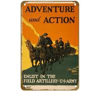 KNIOIL U S Ww Propaganda Adventure And Action Enlist In The Field Artillery U S Army Reproduction Vintage Classic U S Wwi Propaganda Poster Vintage Metal Tin Sign 20.3x30.5 cm