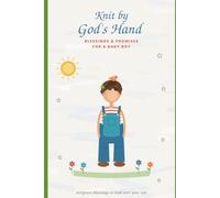 Knit By God's Hand: Blessings & Promises For A Baby Boy