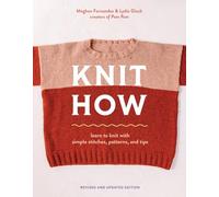 Knit How: Revised and Updated Edition